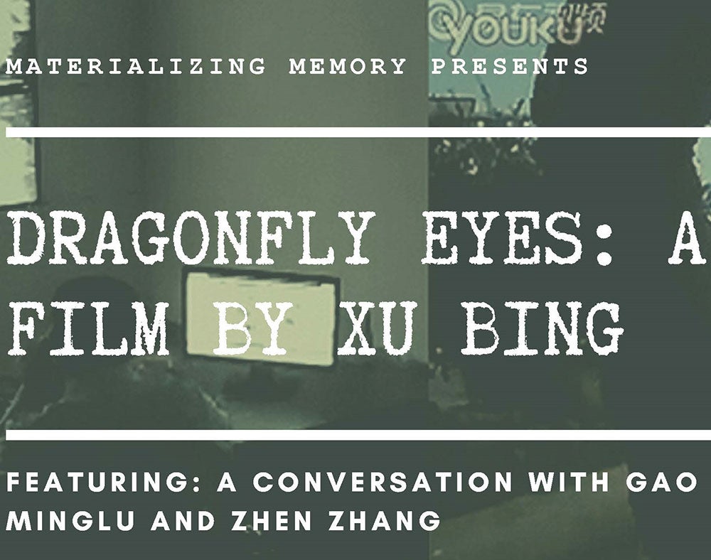 University Art Gallery Event Film Screening: Dragonfly Eyes by Xu Bing
