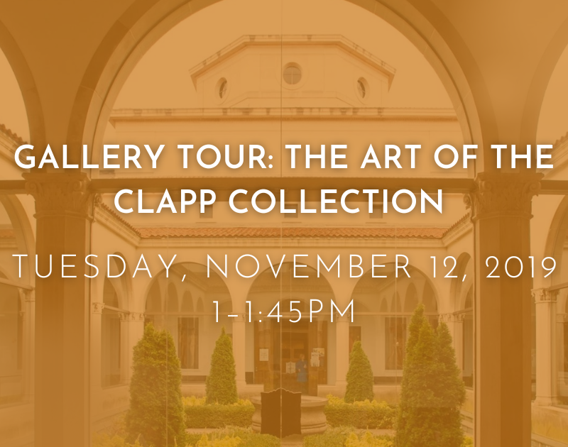 University Art Gallery Event The Art of the Clapp Collection