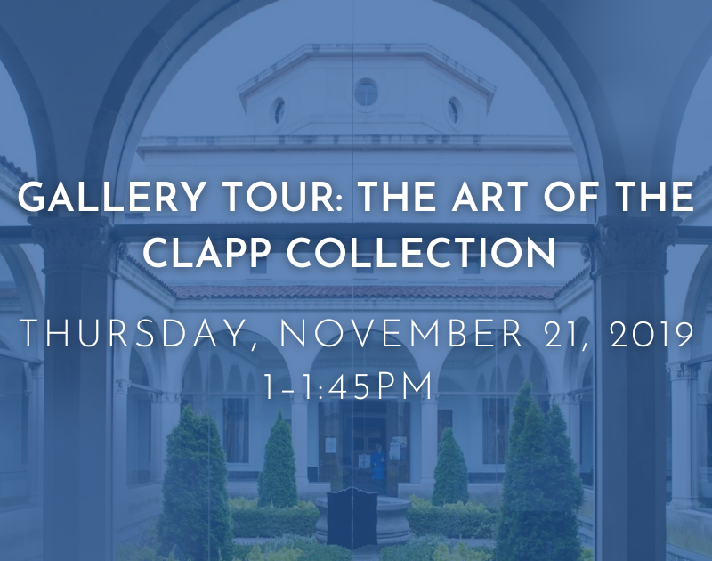 University Art Gallery Event The Art of the Clapp Collection