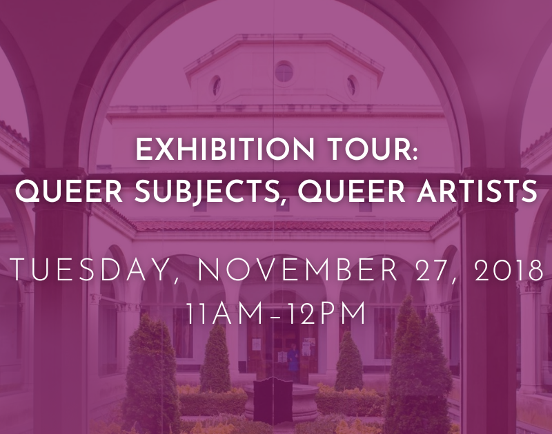 University Art Gallery Event Exhibition Tour: Queer Subjects, Queer Artists